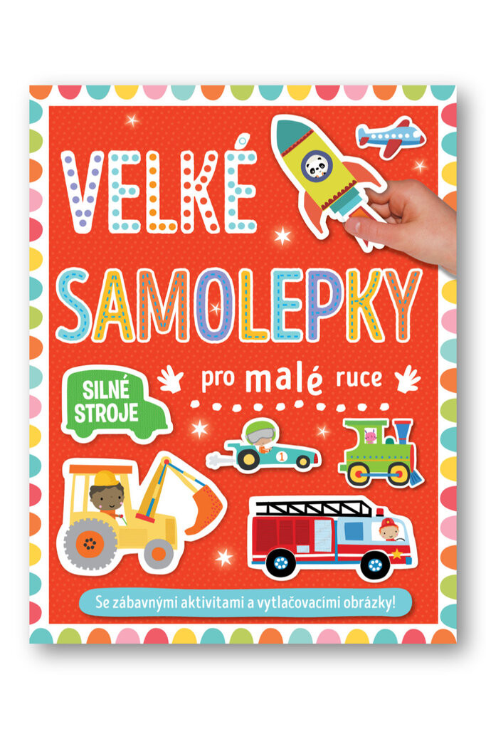 Velké samolepky pro malé ruce - Silné stroje