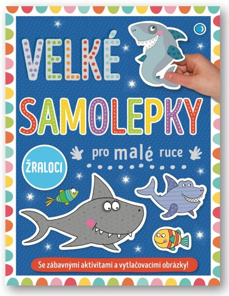 Velké samolepky pro malé ruce - Žraloci